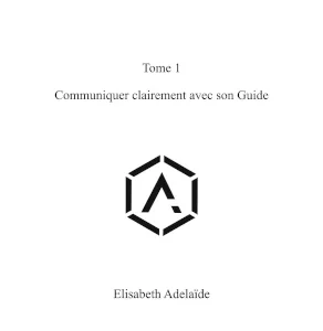 Révélations de son Guide Tome 1
